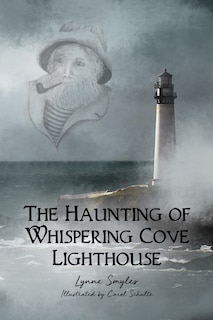 Front cover_The Haunting of Whispering Cove Lighthouse