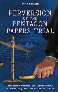 Couverture_Perversion of the Pentagon Papers Trial