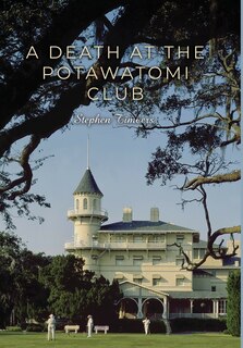 Front cover_A Death at the Potawatomi Club