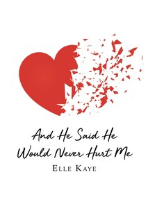 Couverture_And He Said He Would Never Hurt Me