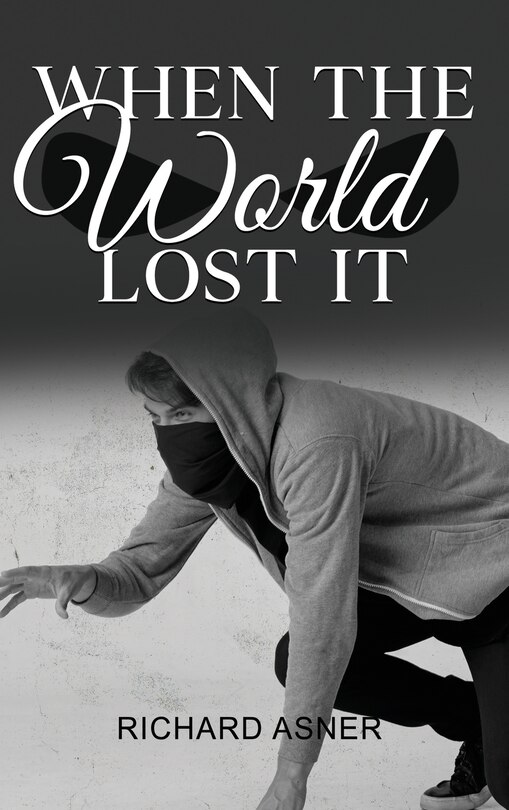 Front cover_When the World Lost It