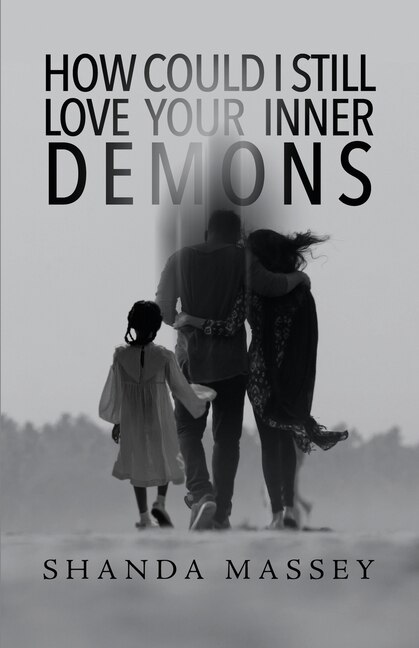 Front cover_How Could I Still Love Your Inner Demons