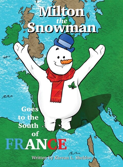 Front cover_Milton the Snowman Goes to the South of France
