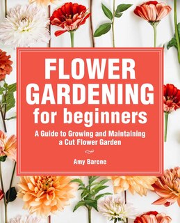 Front cover_Flower Gardening for Beginners