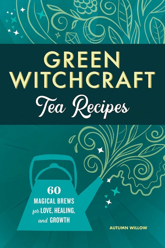 Couverture_Green Witchcraft Tea Recipes