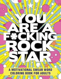 Front cover_You Are a F*cking Rock Star