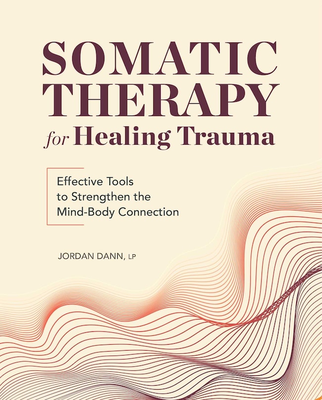 Front cover_Somatic Therapy for Healing Trauma
