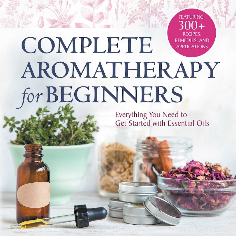 Front cover_Complete Aromatherapy for Beginners