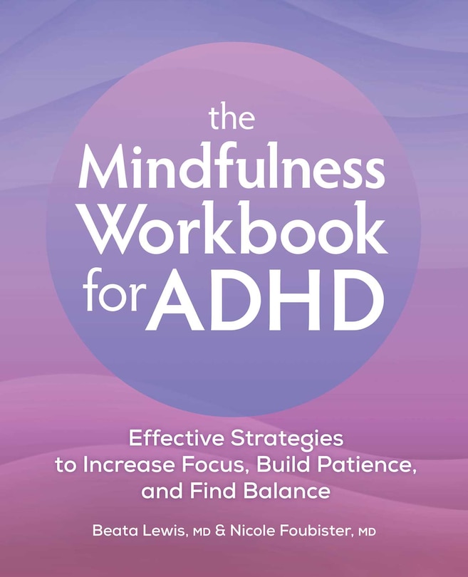 Couverture_The Mindfulness Workbook for ADHD