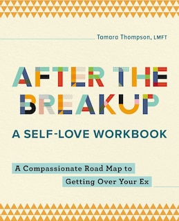 Front cover_After the Breakup: A Self-Love Workbook