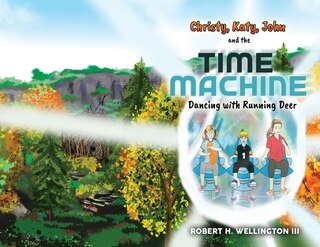 Front cover_Christy, Katy, John, and the Time Machine