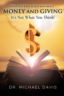 Front cover_What the bible really says about Money and Giving