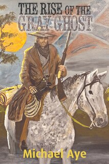 Front cover_The Rise of the Gray Ghost