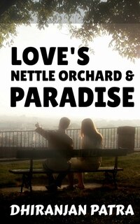 Front cover_Love's Nettle Orchard & Paradise