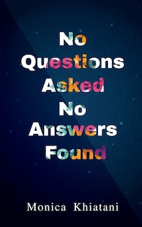 Couverture_No Questions Asked No Answers Found