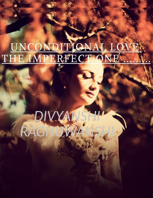 Front cover_Unconditional love The imperfect one