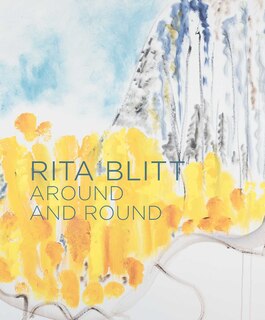 Front cover_Rita Blitt: Around and Round