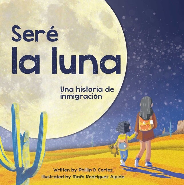 Couverture_Seré la Luna (I'll Be the Moon Spanish Edition)
