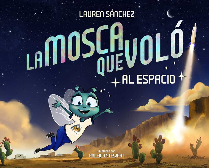 Front cover_La Mosca Que Voló al Espacio (The Fly Who Flew to Space Spanish Edition)
