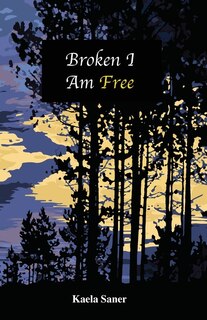 Front cover_Broken I Am Free