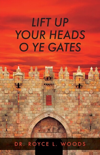 Front cover_Lift Up Your Heads O Ye Gates