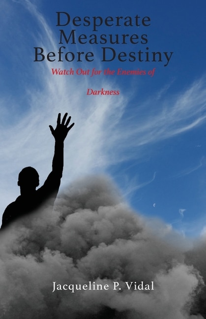 Front cover_Desperate Measures Before Destiny