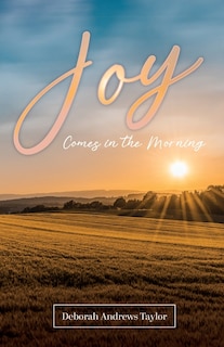 Front cover_Joy Comes in the Morning