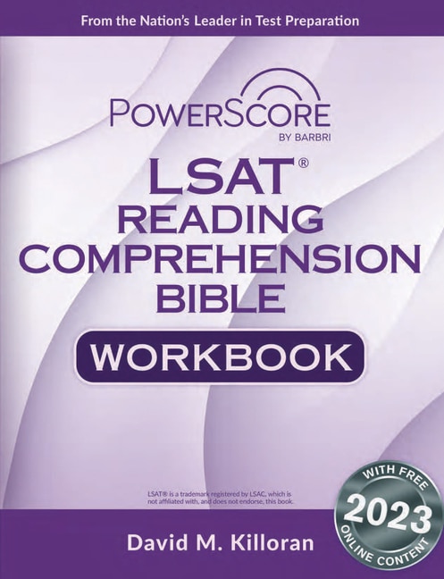 The PowerScorel LSAT Reading Comprehension Bible Workbook