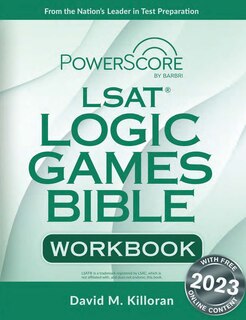 The PowerScore LSAT Logic Games Bible Workbook