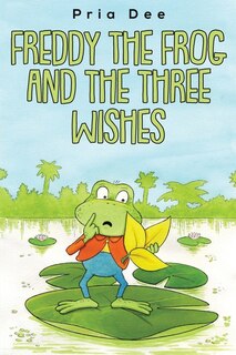 Front cover_Freddy The Frog and the three Wishes
