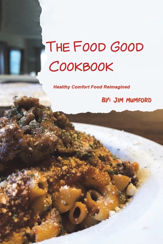 Front cover_The Food Good Cookbook