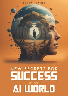 Front cover_New Secrets for Success in an AI World
