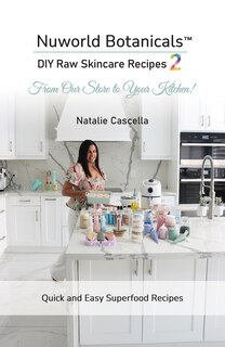 Couverture_Nuworld Botanicals DIY Raw Skincare Recipes 2