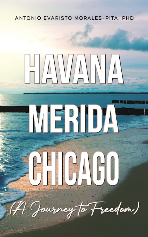 Couverture_Havana-Merida-Chicago (A Journey to Freedom)