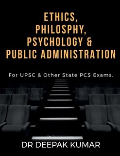 Front cover_Ethics Philosophy, Psychology & Public Administration