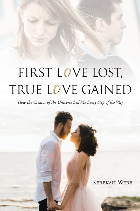 Front cover_First Love Lost, True Love Gained