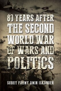 Front cover_80 Years after the Second World War of Wars and Politics