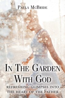 Front cover_In The Garden With God