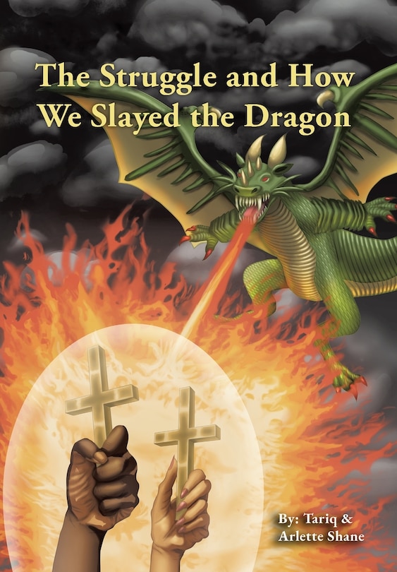 Front cover_The Struggle and How We Slayed the Dragon
