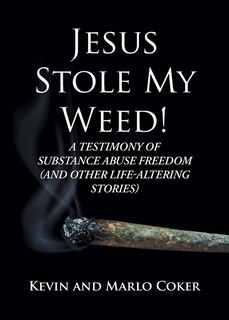 Front cover_Jesus Stole My Weed!