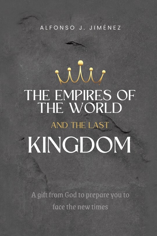 Front cover_The Empires of the World and the Last Kingdom