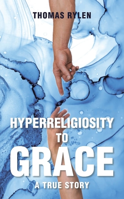 Front cover_Hyperreligiosity to Grace