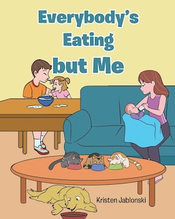 Front cover_Everybody's Eating but Me