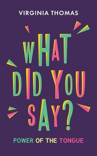 Front cover_What Did You Say?