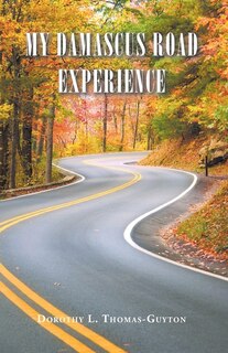 Front cover_My Damascus Road Experience