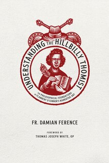 Front cover_Understanding the Hillbilly Thomist