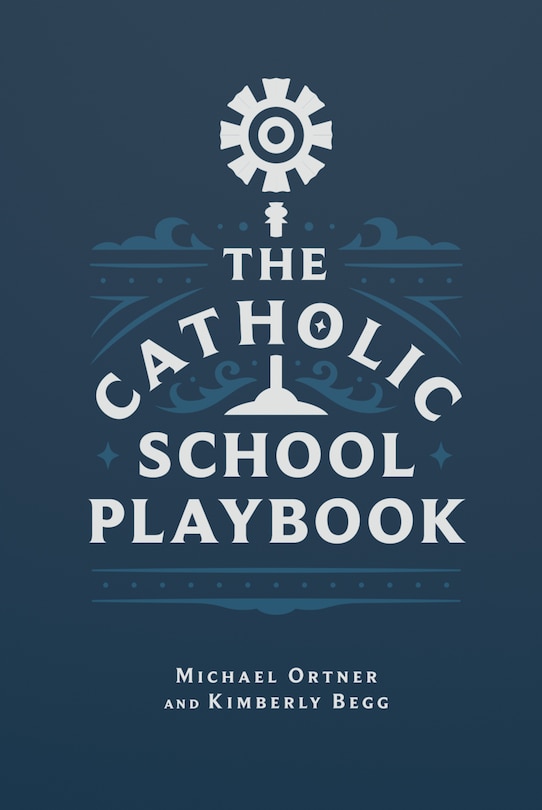 Front cover_The Catholic School Playbook