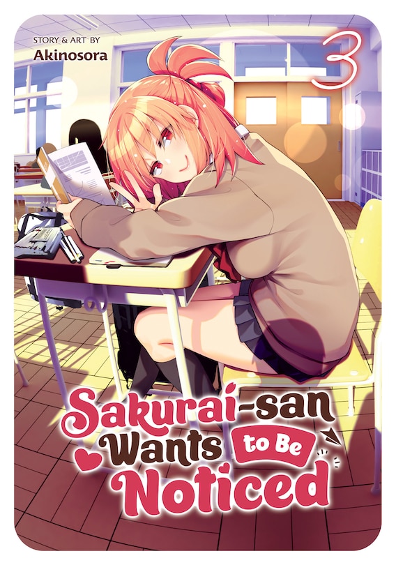 Front cover_Sakurai-san Wants To Be Noticed Vol. 3