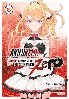 Front cover_Arifureta: From Commonplace to World's Strongest ZERO (Manga) Vol. 8