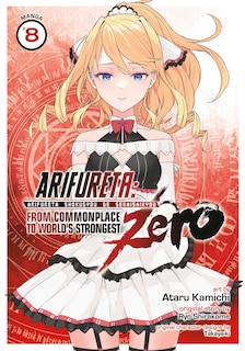 Arifureta: From Commonplace to World's Strongest ZERO (Manga) Vol. 8